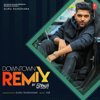 Downtown Remix DJ Yogii