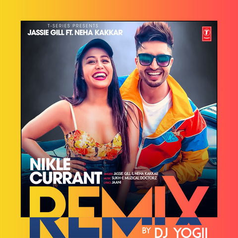 Nikle Currant Remix By DJ Yogii